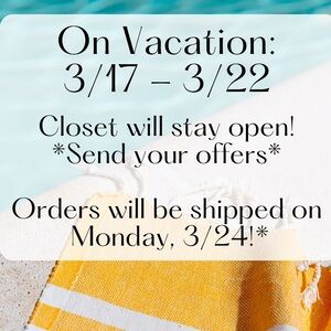 ☀️VACATION MODE! 3/17 - 3/22 ~ CLOSET WILL REMAIN OPEN! 🏝️🍹🐠🍍🦜🌺🦩